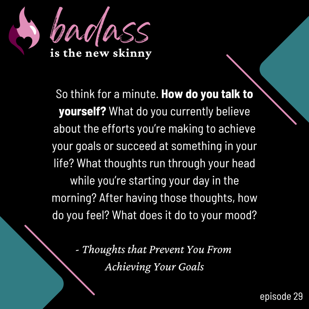 029 | Thoughts that Prevent You From Achieving Your Goals
