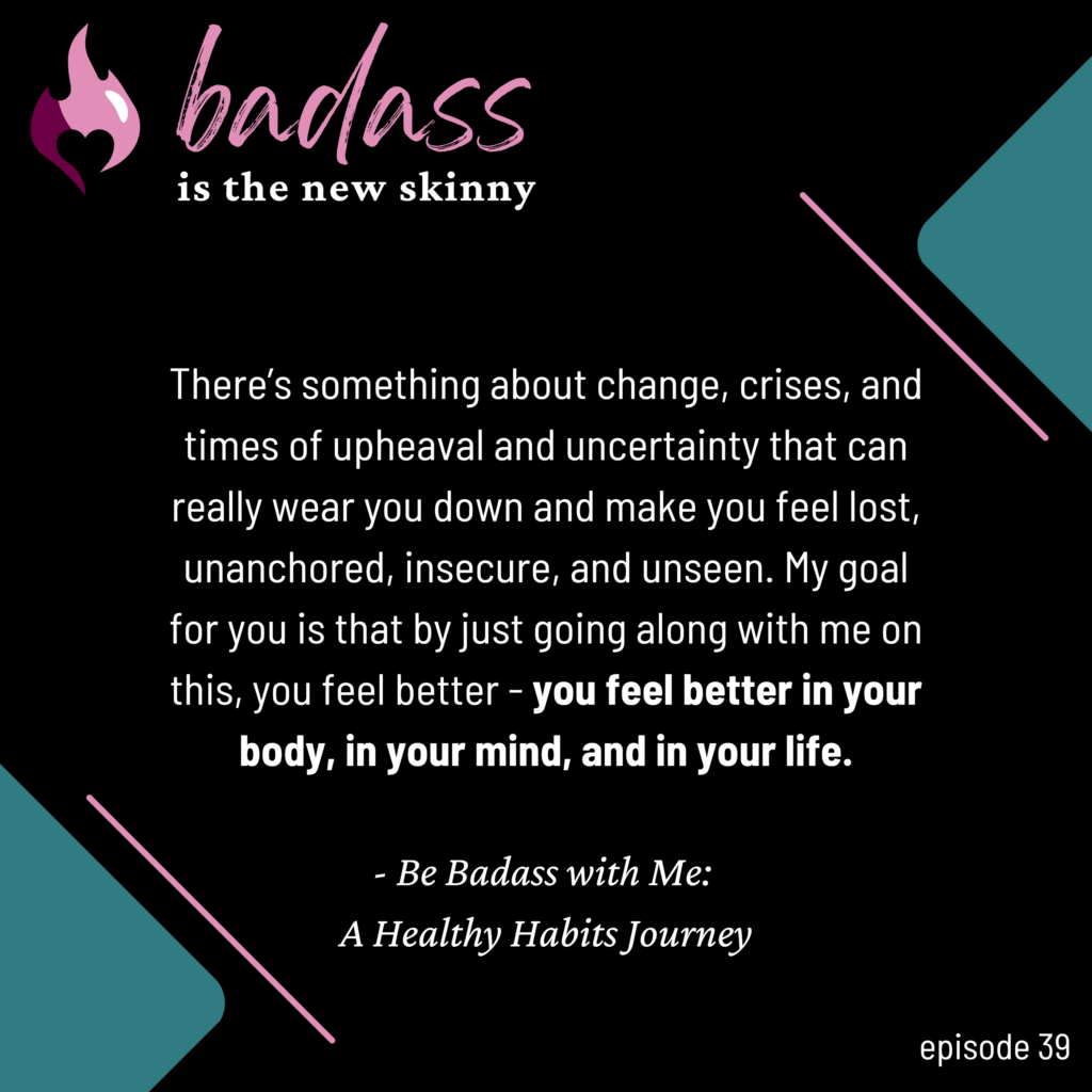 039 | Be Badass with Me: A Healthy Habits Journey