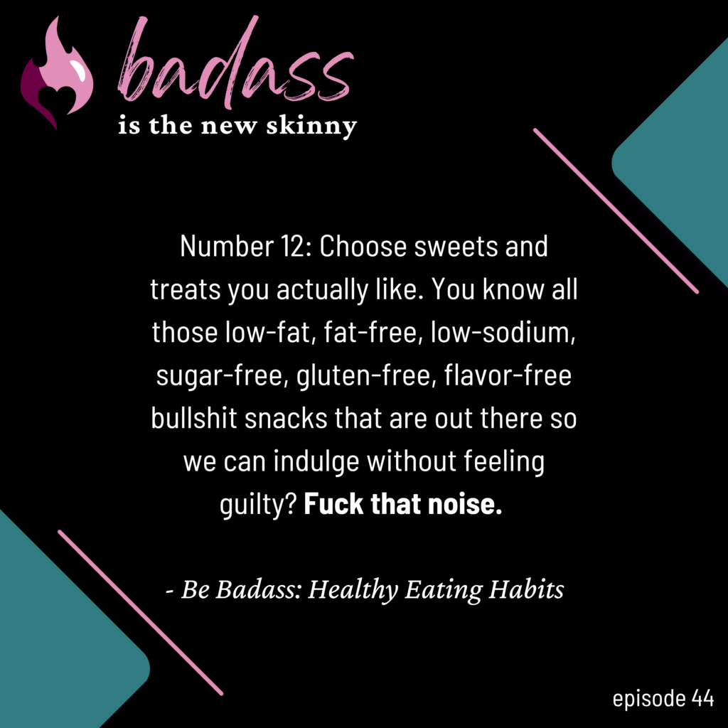 044 | Be Badass: Healthy Eating Habits