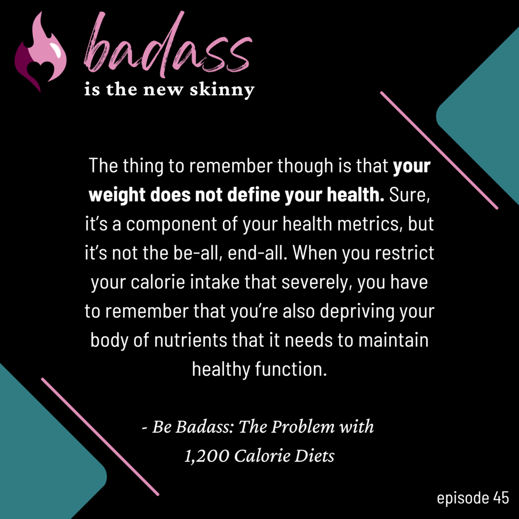 045 | Be Badass: The Problem with 1,200 Calorie Diets