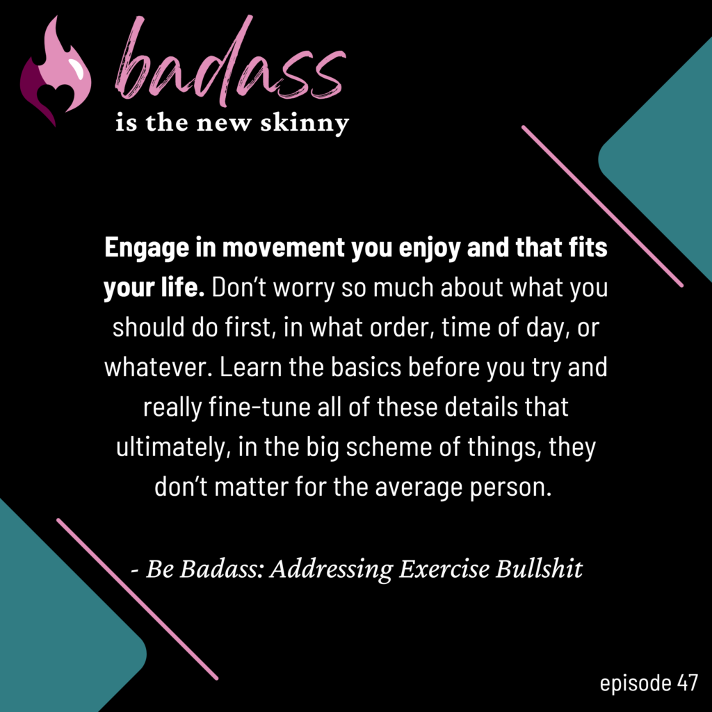047 | Be Badass: Addressing Exercise Bullshit